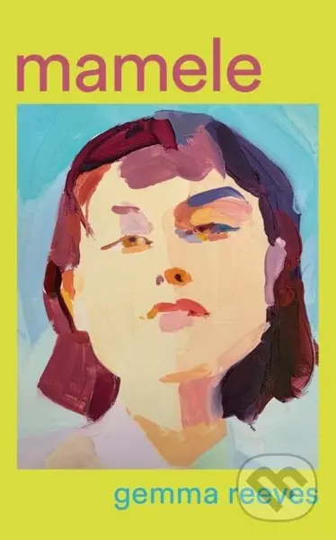 Mamele - Gemma Reeves - kniha z kategorie Společenská beletrie