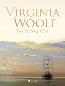 The Voyage Out - Virginia Woolfová