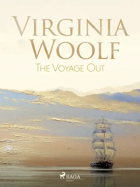 The Voyage Out - Virginia Woolfová