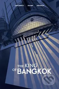 The King of Bangkok - Chiara Natalucci, Sara Fabbri, Claudio Sopranzetti - kniha z kategorie Komiksy