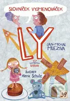 Slovníček Vyjmenováček LY - Jan-Michal Mleziva, Alena Schulz (ilustrácie) - kniha z kategorie Naučné knihy