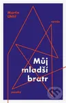 Můj mladší bratr - Martin Uhlíř