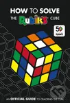 How To Solve The Rubik's Cube - Rubik’s Cube