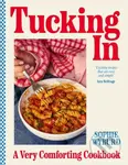Tucking In (A Very Comforting Cookbook) - Sophie Wyburd - kniha z kategorie Zdraví a životní styl