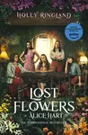 The Lost Flowers of Alice Hart (Now an Amazon series starring Sigourney Weaver) - kniha z kategorie Společenská beletrie