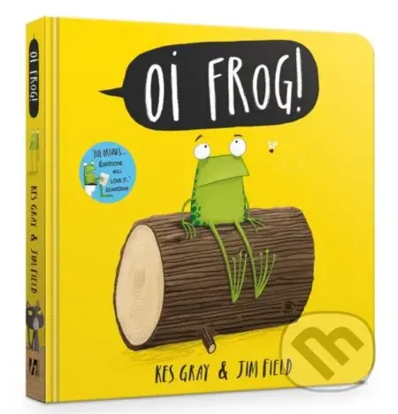 Oi Frog! (Board Book) - Kes Gray - kniha z kategorie Pro děti