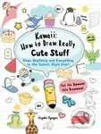 Kawaii: How to Draw Really Cute Stuff (Draw Anything and Everything in the Cutest Style Ever!) - kniha z kategorie Zdraví a životní styl