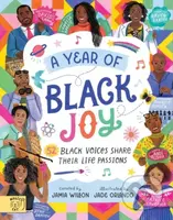 A Year of Black Joy (52 Black Voices Share Their Life Passions) - kniha z kategorie Pro děti