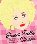 Pocket Dolly Wisdom (Witty Quotes and Wise Words From Dolly Parton) - kniha z kategorie Umění, design a architektura