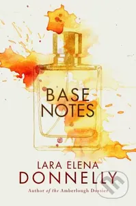 Base Notes - Lara Elena Donnelly - kniha z kategorie Detektivky, thrillery a horory