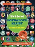 Světové fotbalové kluby se samolepkami - Adrián Zahlut - kniha z kategorie Naučné knihy