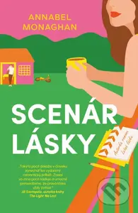 Scenár lásky - Annabel Monaghan - kniha z kategorie Romantika