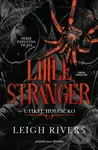 Little Stranger: Utíkej, holčičko - Leigh Rivers