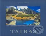 Tatras (The most beautiful mountains of Slovakia) - Stano Bellan - kniha z kategorie Fotografie