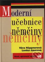 Moderní učebnice němčiny - Věra Höppnerová, Lenka Jaucová - kniha z kategorie Jazykové učebnice a slovníky