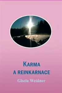 Karma a reinkarnace - Gisela Weidner