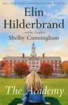 The Academy - Elin Hilderbrand, Shelby Cunningham