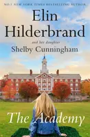 The Academy - Elin Hilderbrand, Shelby Cunningham