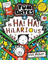 Tom Gates is Ha! Ha! Hilarious - Liz Pichon