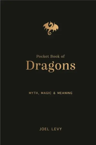 The Pocket Book of Dragons - Joel Levy