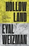 Hollow Land - Eyal Weizman