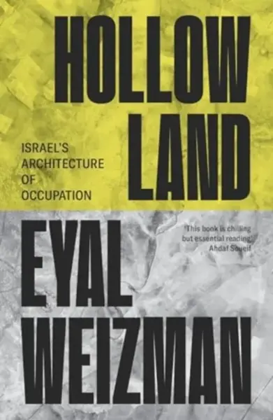 Hollow Land - Eyal Weizman