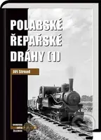 Polabské řepařské dráhy 1 - Jiří Strnad, Zdeněk Hrdina - kniha z kategorie Historie