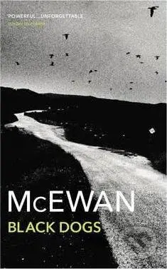 Black Dogs - Ian McEwan - kniha z kategorie Společenská beletrie
