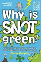 Why is Snot Green? (And Other Extremely Important Questions (and Answers) from the Science Museum) - kniha z kategorie Naučné knihy