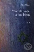 Vendula Vogel a jiné básně - Aleš Misař - kniha z kategorie Poezie