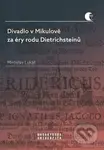 Divadlo v Mikulově za éry rodu Dietrichsteinů - Miroslav Lukáš - kniha z kategorie Dějiny a teorie umění