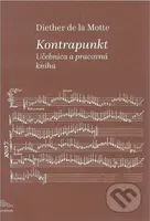 Kontrapunkt (Učebnica a pracovná kniha) - Diether de la Motte - kniha z kategorie Noty