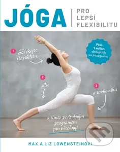 Jóga pro lepší flexibilitu (Pro lepší flexibilitu) - Max Lowenstein, Liz Lowenstein