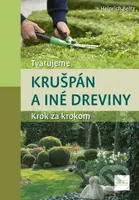Tvarujeme krušpán a iné dreviny - Heinrich Beltz - kniha z kategorie Dům, byt a zahrada