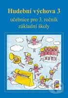 Hudební výchova 3 učebnice (učebnice pro 3. ročník základní školy) - kniha z kategorie Učebnice a slovníky