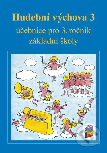 Hudební výchova 3 učebnice (učebnice pro 3. ročník základní školy) - kniha z kategorie Učebnice a slovníky