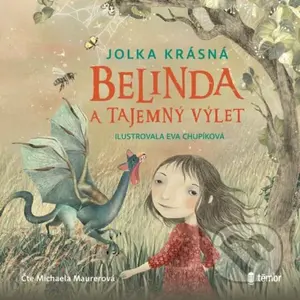 Belinda a tajemný výlet - Jolka Krásná - audiokniha z kategorie Pro děti