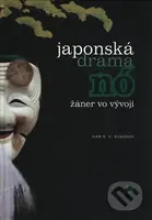 Japonská dráma Nó (Žáner vo vývoji) - Ivan R.V. Rumánek - kniha z kategorie Divadlo