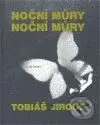 Noční můry noční můry - Tobiáš Jirous