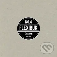 Flexibuk No. 4 (Text) - Daniel Safanovič, Michaela Knížová - kniha z kategorie Beletrie