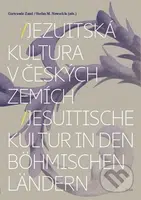 Jezuitská kultura v českých zemích / Jesuitische Kultur in den böhmischen Ländern - kniha z kategorie Historie