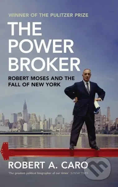 The Power Broker (Robert Moses and the Fall of New York) - kniha z kategorie Humanitní a společenské vědy