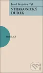 Strakonický dudák - Josef Kajetán Tyl - kniha z kategorie Drama a divadelní hry