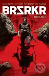 BRSRKR 3 - Keanu Reeves, Ron Garney (Ilustrátor) - kniha z kategorie Komiksy
