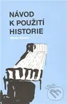 Návod k použití historie - Marko Švabić - kniha z kategorie Životopisy