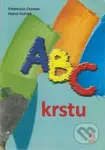 ABC krstu - Pierpaolo Caspani, Paolo Sartor - kniha z kategorie Křesťanství