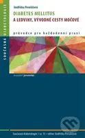 Diabetes mellitus a ledviny, vývodné cesty močové (Průvodce pro každodenní praxi) - kniha z kategorie Medicína