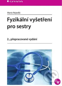 Fyzikální vyšetření pro sestry (2., přepracované vydání) - kniha z kategorie Ošetřovatelství