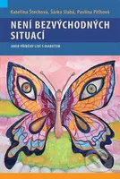 Není bezvýchodných situací (Aneb příběhy lidí s diabetem) - kniha z kategorie Medicína
