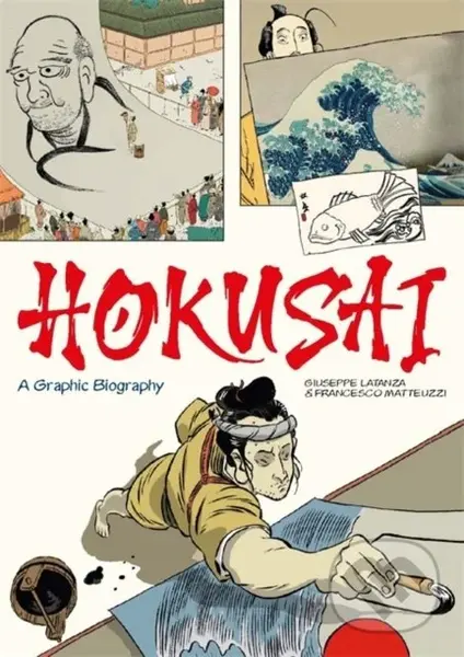 Hokusai (A Graphic Biography) - Francesco Matteuzzi